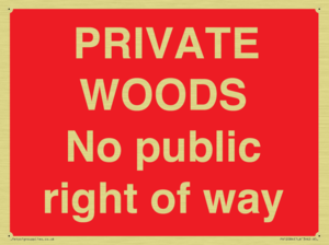 PRIVATE WOODS No public right of way